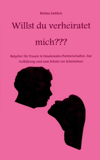 Willst Du Verheiratet Mich