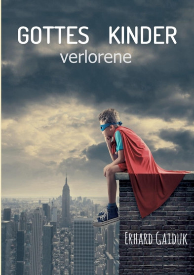 Gottes Verlorene Kinder