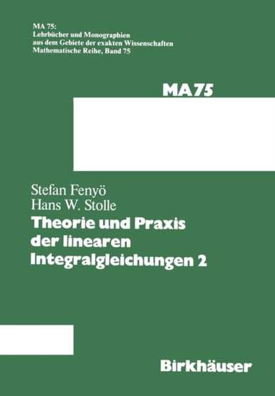 Theorie und Praxis der linearen Integralgleichungen 2 : 75