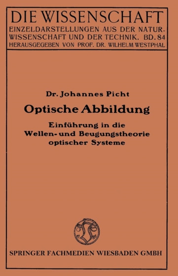 Optische Abbildung : Einfuhrung in die Wellen- und Beugungstheorie optischer Systeme : 84