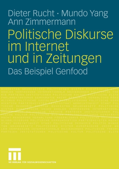 Politische Diskurse im Internet und in Zeitungen : Das Beispiel Genfood