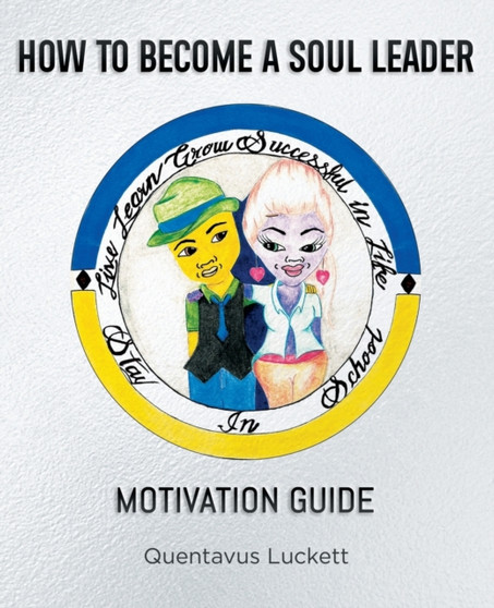 How To Become A Soul Leader How To Become A Soul Leader