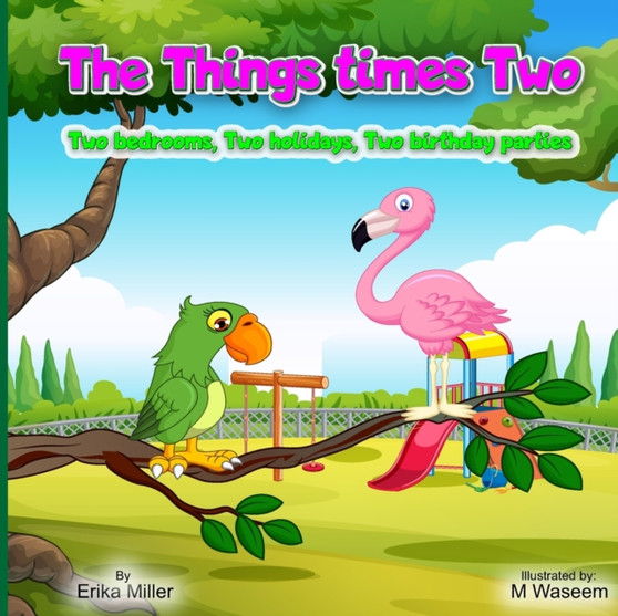 The Things Times Two : Two bedrooms, Two holidays, Two birthday parties