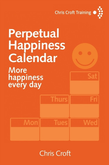 Perpetual Happiness Calendar : More happiness every day