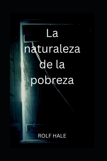 La naturaleza de la pobreza