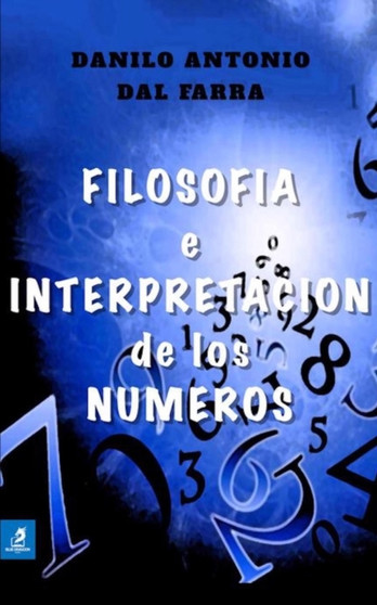 Filosofia e Interpretacion de los Numeros