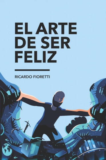 El Arte de ser feliz