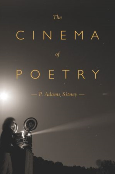 The Cinema of Poetry by P.Adams Sitney - Paperback
