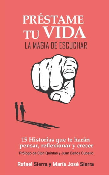 Prestame tu vida : La magia de escuchar