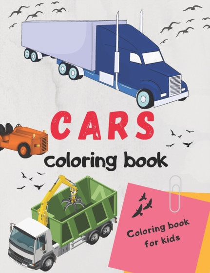 Cars coloring book : Coloring book for kids