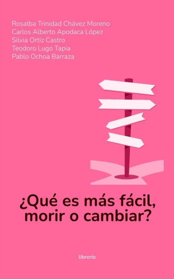 ?Que es mas facil, morir o cambiar?