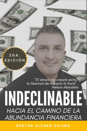 Indeclinable : Hacia el camino de la abundancia financiera