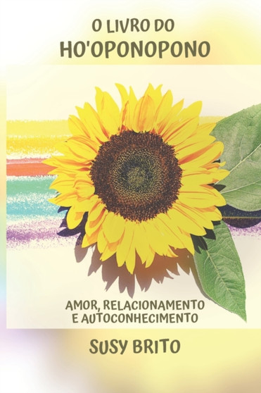 O Livro do Ho'oponopono : O caminho do Amor O Livro do Ho'oponopono : O caminho do Amor