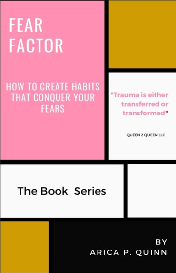 Fear Factor : How To Create Habits to Conquer Your Fear : 1