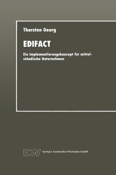 EDIFACT : Ein Implementierungskonzept fur mittelstandische Unternehmen