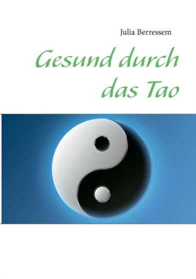 Gesund durch das Tao