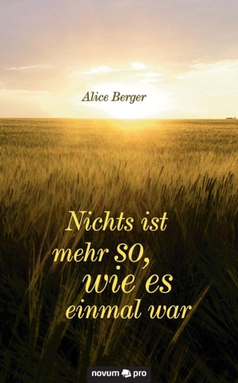 Nichts Ist Mehr So, Wie Es Einmal War