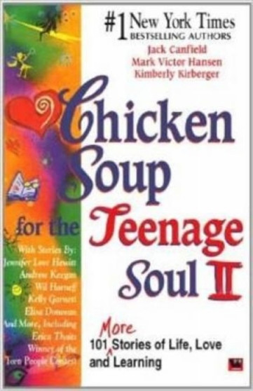 Chicken Soup for the Teenage Soul II