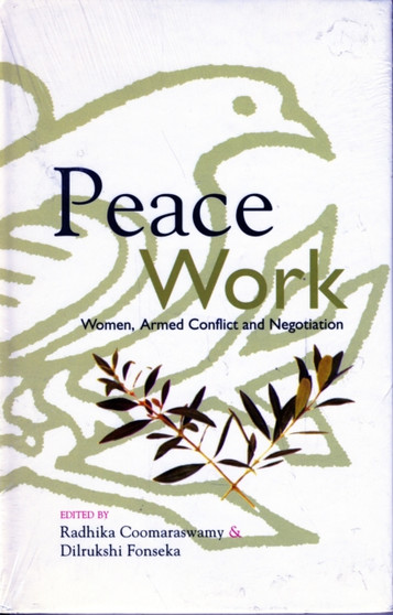 Peace Work : Women, Armed Conflict and Negotiation