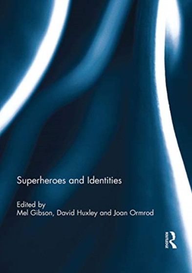 Superheroes and Identities by Mel Gibson - Paperback