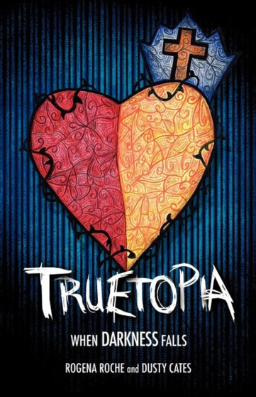 Truetopia : When Darkness Falls