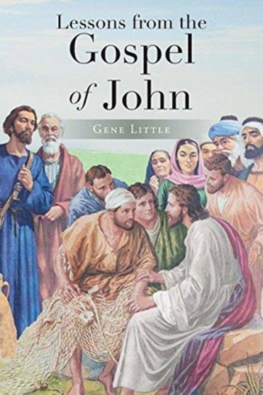 Lessons from the Gospel of John