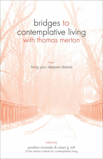 Living Your Deepest Desires Living Your Deepest Desires