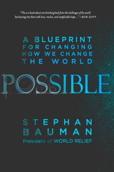 Possible : A Blueprint for Changing How We Change the World