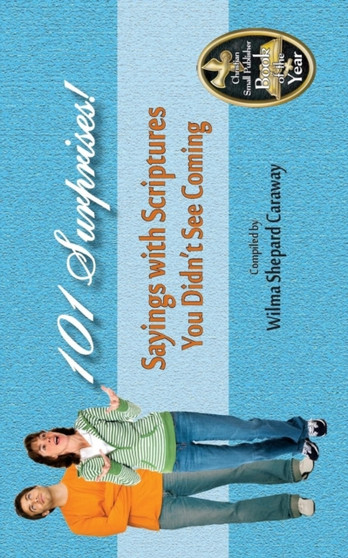 101 Surprises! Sayings with Scriptures You Didn't See Coming by Wilma Shepard Caraway - Paperback