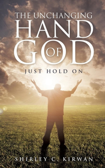 The Unchanging Hand of God