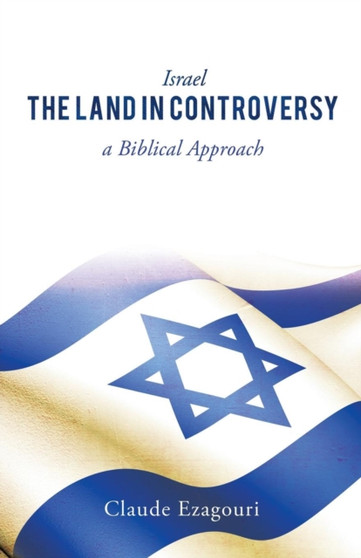 Israel : The Land in Controversy