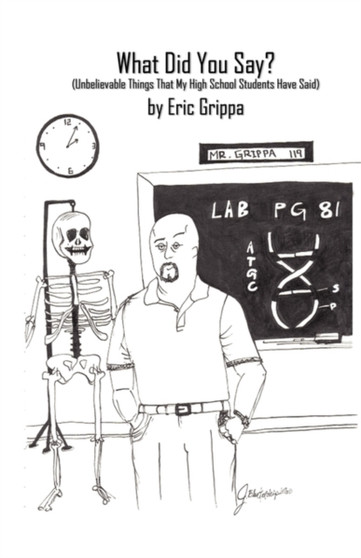 What Did You Say? by Eric Grippa - Paperback