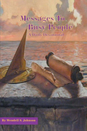 Messages to Busy People : A Daily Devotional