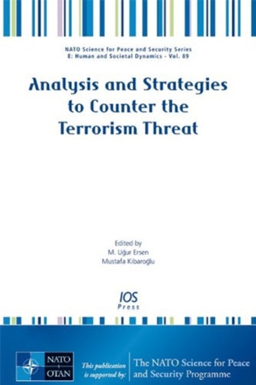 Analysis and Strategies to Counter the Terrorism Threat : Volume 89