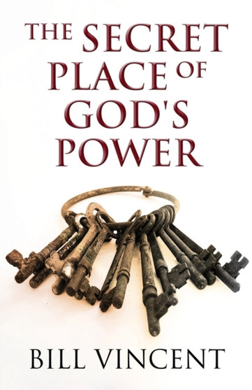 The Secret Place of God's Power