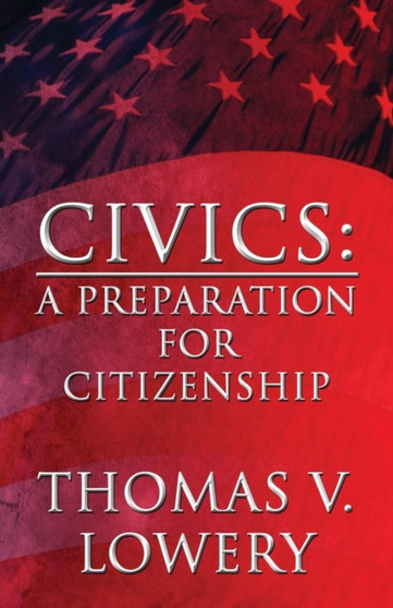 Civics : A Preparation for Citizenship