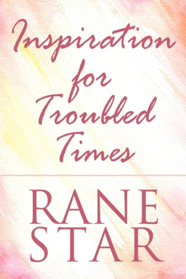 Inspiration for Troubled Times