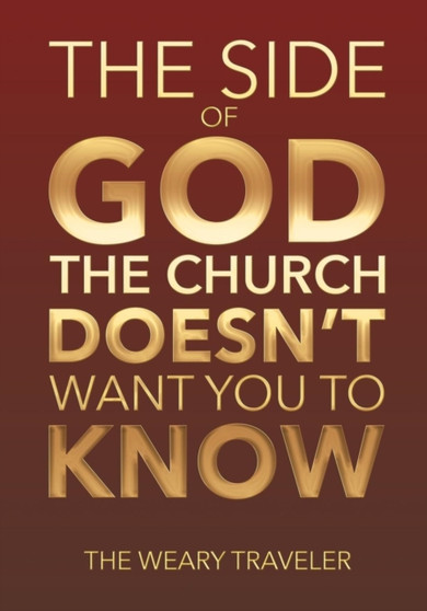The Side of God the Church Doesn't Want You to Know