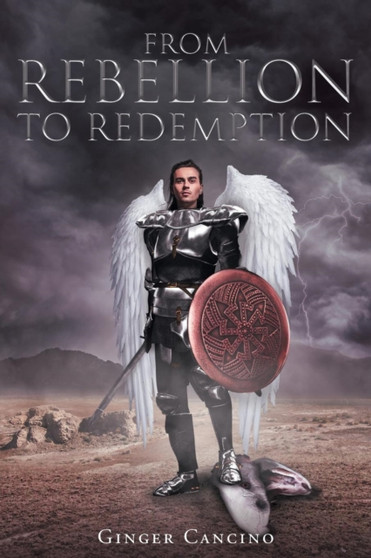 From Rebellion to Redemption From Rebellion to Redemption