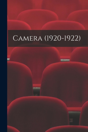 Camera (1920-1922) by Anonymous - Paperback