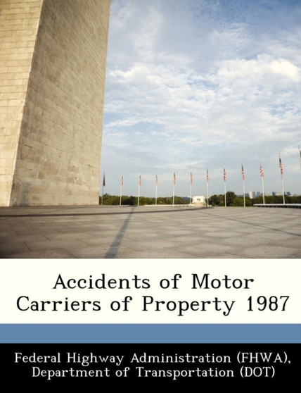 Accidents of Motor Carriers of Property 1987