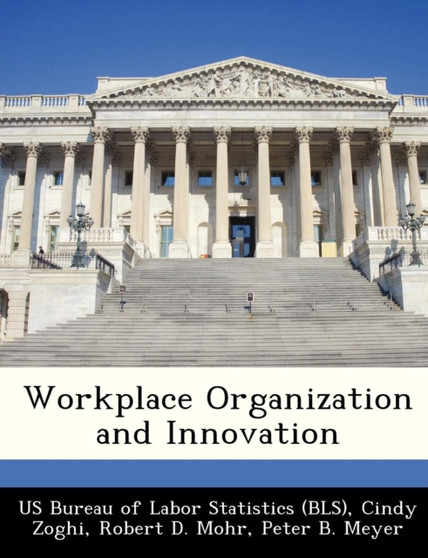 Workplace Organization and Innovation