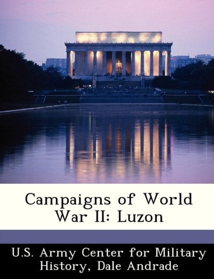 Campaigns of World War II : Luzon