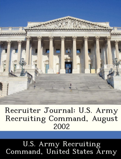 Recruiter Journal : U.S. Army Recruiting Command, August 2002