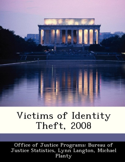 Victims of Identity Theft, 2008