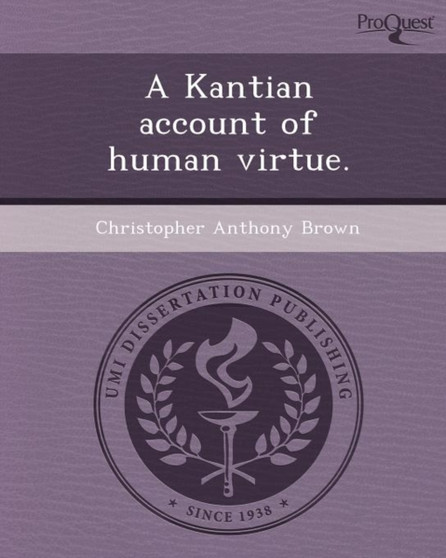 A Kantian Account of Human Virtue