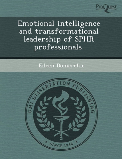 Emotional Intelligence and Transformational Leadership of Sphr Professionals