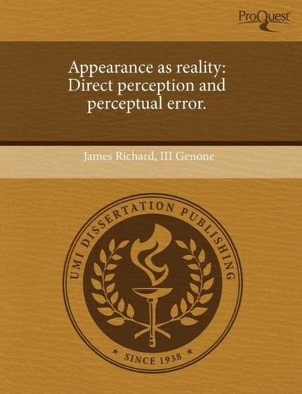 Appearance as reality : Direct perception and perceptual error.