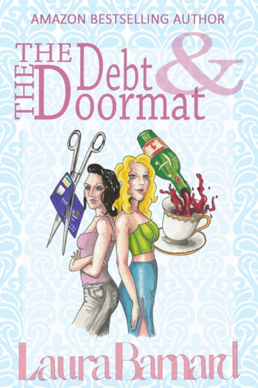 The Debt & the Doormat by Laura Barnard - Paperback