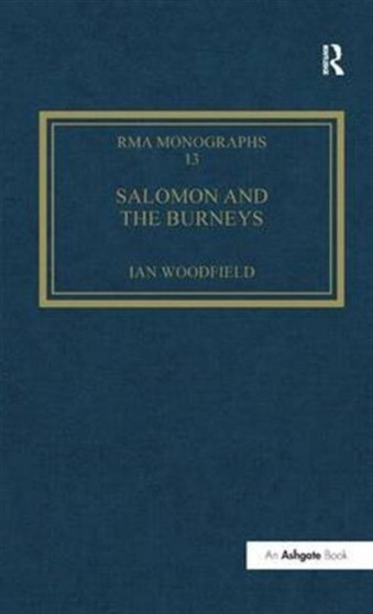 Salomon and the Burneys : Private Patronage and a Public Career by Ian Woodfield - Hardback